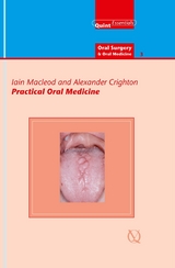 Practical Oral Medicine - Iain Macleod, Alexander Crighton