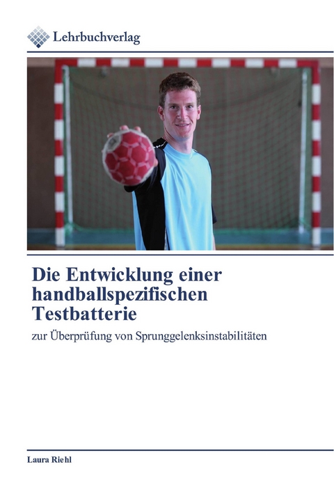 Die Entwicklung einer handballspezifischen Testbatterie -  Laura Riehl
