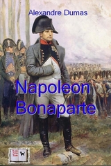 Napoleon Bonaparte -  Alexandre Dumas