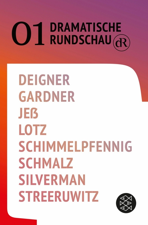 Dramatische Rundschau -  Björn SC Deigner,  Gracie Gardner,  Caren Jeß,  Wolfram Lotz,  Roland Schimmelpfennig,  Ferdinand Schmalz