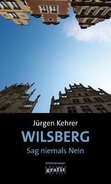 Wilsberg &ndash; Sag niemals Nein - J&uuml;rgen Kehrer