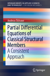 Partial Differential Equations of Classical Structural Members - Andreas &Ouml;chsner