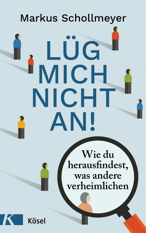 L&uuml;g mich nicht an! - Markus Schollmeyer