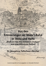 Aus den Erinnerungen an Abdu'l-Bah&aacute; in Akk&aacute; und Haifa - 