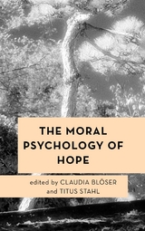 Moral Psychology of Hope - 