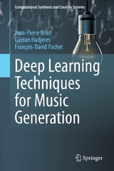 Deep Learning Techniques for Music Generation - Jean-Pierre Briot, Gaëtan Hadjeres, François-David Pachet