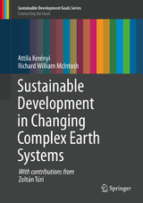 Sustainable Development in Changing Complex Earth Systems - Attila Ker&eacute;nyi, Richard William McIntosh