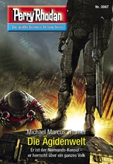 Perry Rhodan 3067: Die &Auml;gidenwelt - Michael Marcus Thurner