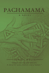 Pachamama - Ashley Wolfe