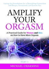 Amplify Your Orgasm - Michael Charming