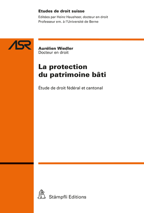 La protection du patrimoine b&acirc;ti - Aur&eacute;lien Wiedler