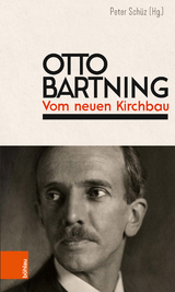 Otto Bartning: Vom neuen Kirchbau - 