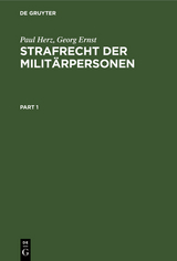 Strafrecht der Militärpersonen - Paul Herz, Georg Ernst