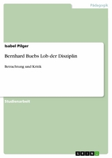 Bernhard Buebs Lob der Disziplin - Isabel Pilger