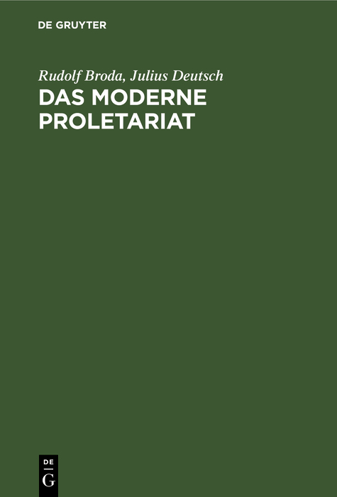 Das moderne Proletariat - Rudolf Broda, Julius Deutsch