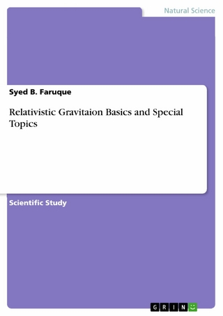 Relativistic Gravitaion Basics and Special Topics