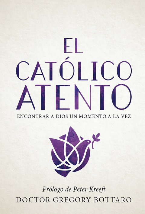 El cat&oacute;lico atento -  Dr. Gregory Bottaro