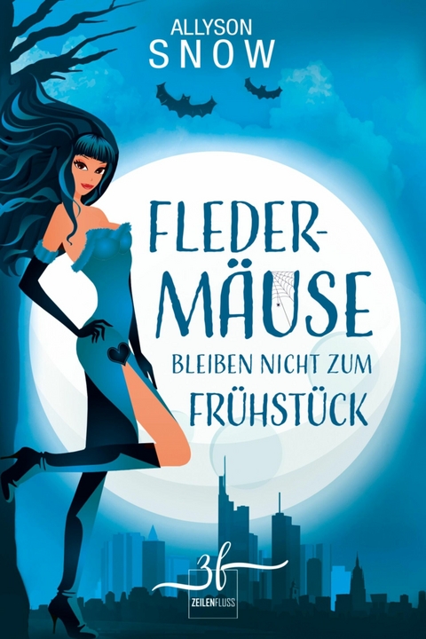 Fledermäuse bleiben nicht zum Frühstück - Allyson Snow