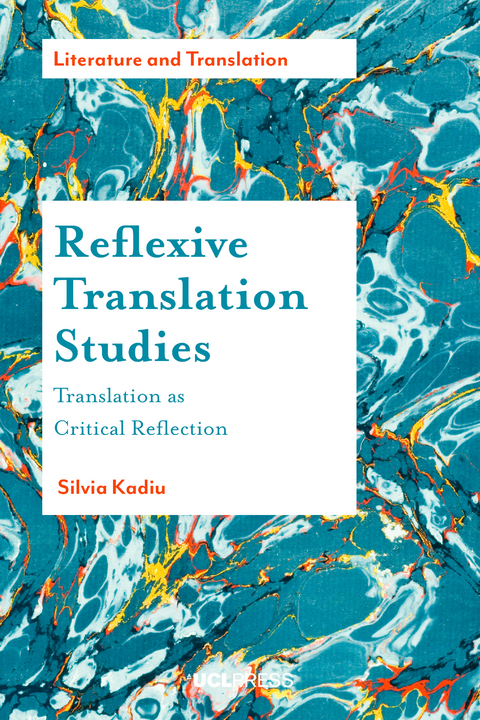 Reflexive Translation Studies -  Silvia Kadiu
