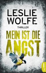 Mein ist die Angst - Leslie Wolfe