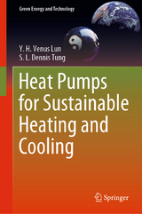 Heat Pumps for Sustainable Heating and Cooling -  Y. H. Venus Lun,  S. L. Dennis Tung