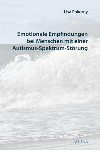 Emotionale Empfindungen bei Menschen mit Autismus-Spektrum-Störung