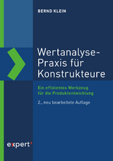Wertanalyse-Praxis für Konstrukteure - Bernd Klein