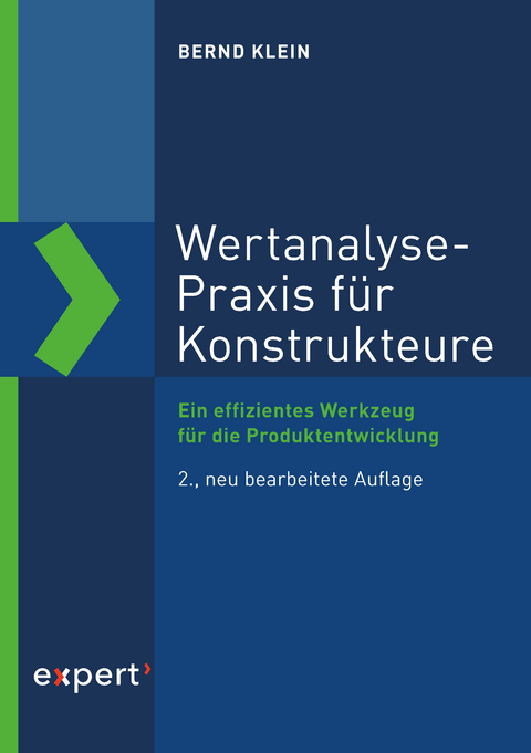 Wertanalyse-Praxis für Konstrukteure - Bernd Klein