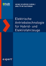 Elektrische Antriebstechnologie f&uuml;r Hybrid- und Elektrofahrzeuge - Heinz Sch&auml;fer