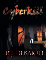 Cyberkill -  R.J. Dekarro
