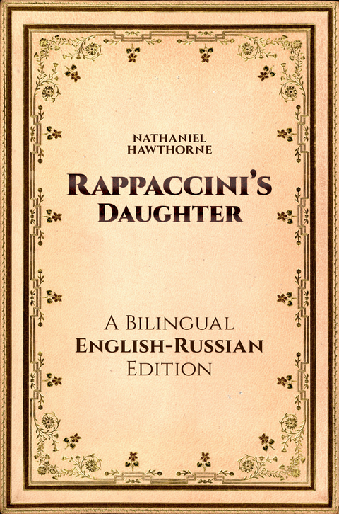 Rappaccini's Daughter - Nathaniel Hawthorne