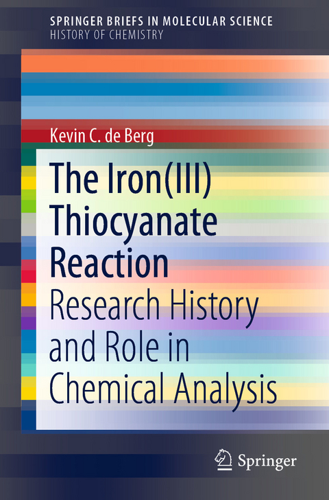 The Iron(III) Thiocyanate Reaction -  Kevin C. de Berg