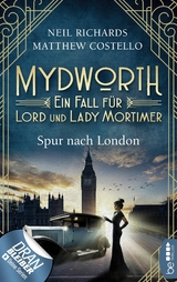 Mydworth - Spur nach London - Matthew Costello, Neil Richards