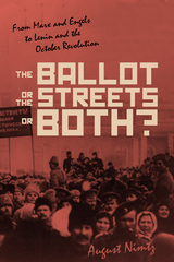 The Ballot, the Streets&mdash;or Both - August H. Nimtz