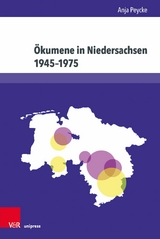 &Ouml;kumene in Niedersachsen 1945-1975 -  Anja Peycke