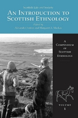 Introduction To Scottish Ethnology -  Alexander Fenton,  Margaret A. Mackay