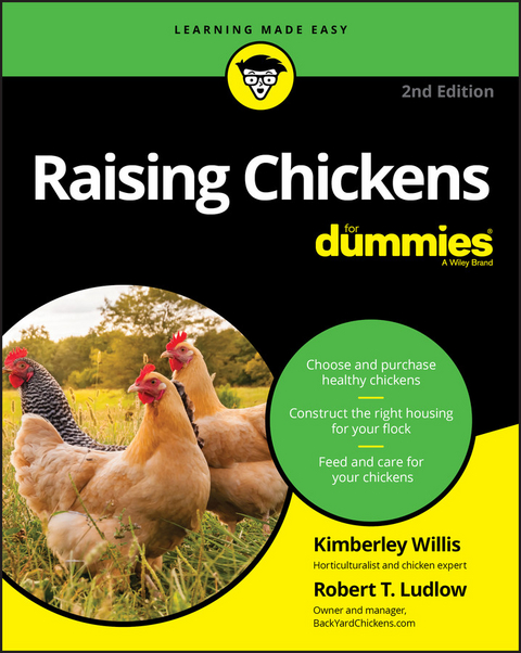 Raising Chickens For Dummies - Kimberly Willis, Rob Ludlow
