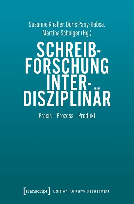 Schreibforschung interdisziplin&auml;r - 