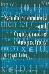 Pseudorandomness and Cryptographic Applications - Michael Luby