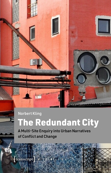 The Redundant City -  Norbert Kling