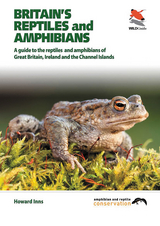 Britain's Reptiles and Amphibians - Howard Inns
