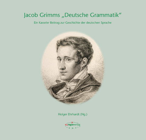 Jacob Grimms "Deutsche Grammatik" - 