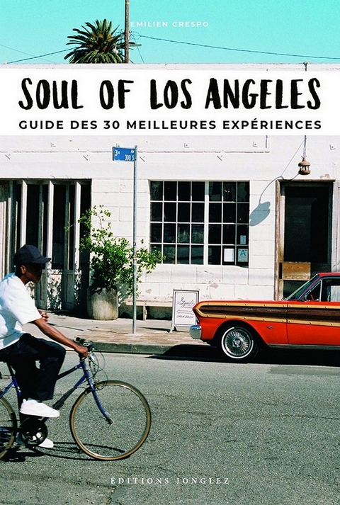 Soul of Los Angeles (French) -  Emilien Crespo