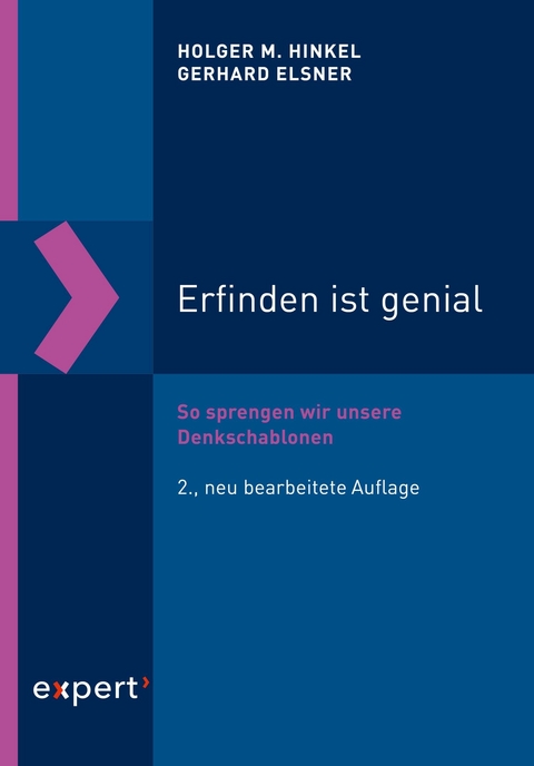 Erfinden ist genial - Holger M. Hinkel, Gerhard Elsner