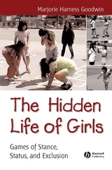 The Hidden Life of Girls - Majorie Harness Goodwin