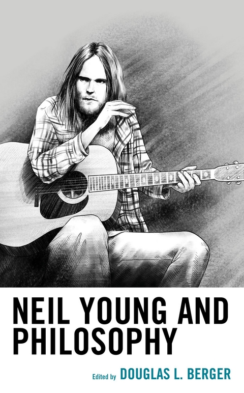Neil Young and Philosophy - 