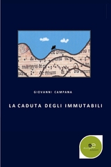 La caduta degli immutabili - Giovanni Campana
