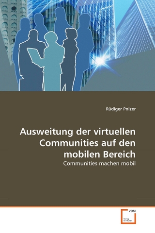 Ausweitung der virtuellen Communities auf den mobilen Bereich