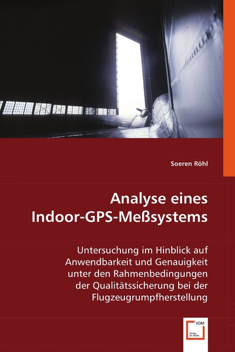 Analyse eines Indoor-GPS-Me&szlig;systems -  Soeren R&ouml;hl