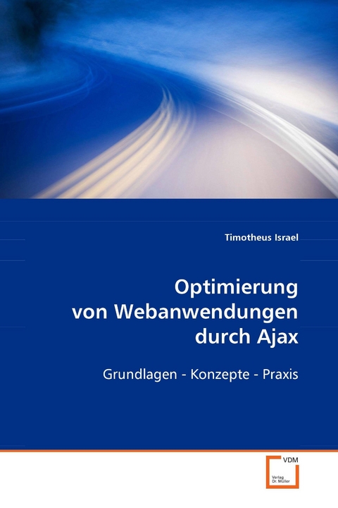Optimierung von Webanwendungen durch Ajax -  Timotheus Israel